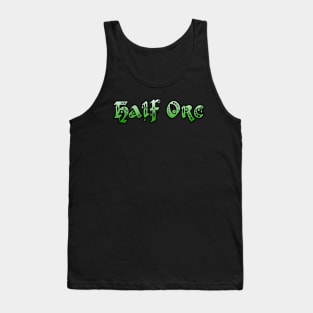 Half Orc Tank Top